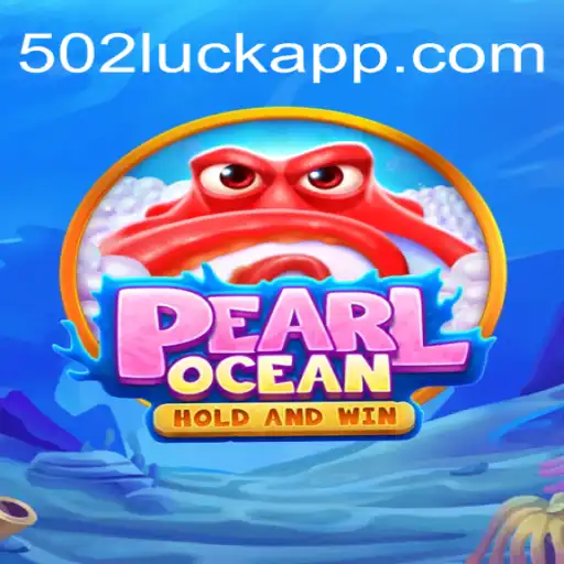 Exploring PearlOcean: A Dive into Underwater Adventure with 502Luck.com